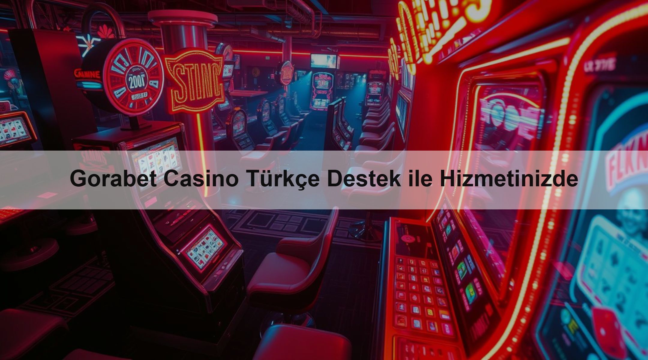 Gorabet Casino Türkçe Destek ile Hizmetinizde 1 Gorabet Casino Türkçe Destek ile Hizmetinizde